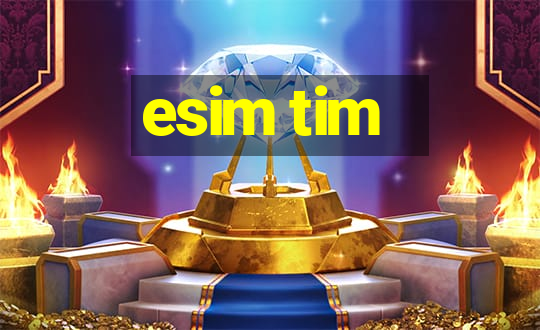 esim tim