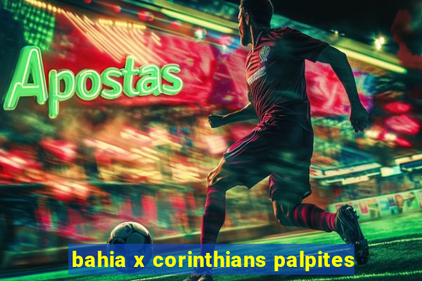 bahia x corinthians palpites