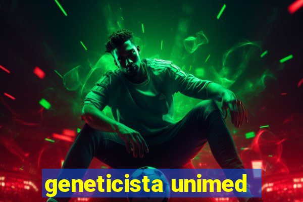 geneticista unimed