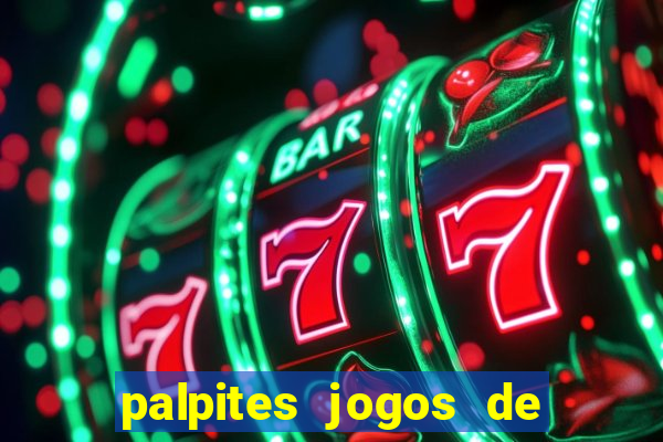 palpites jogos de quarta feira