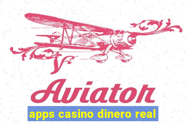 apps casino dinero real