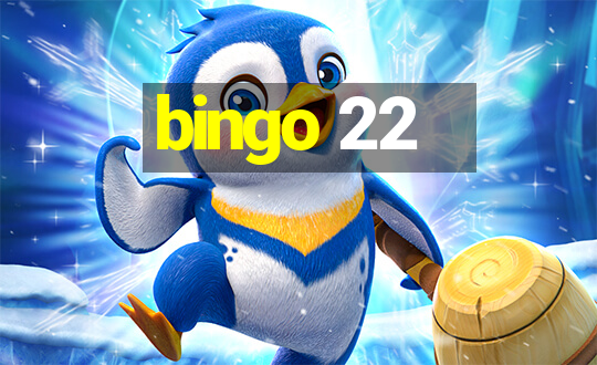 bingo 22