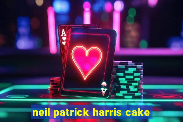 neil patrick harris cake