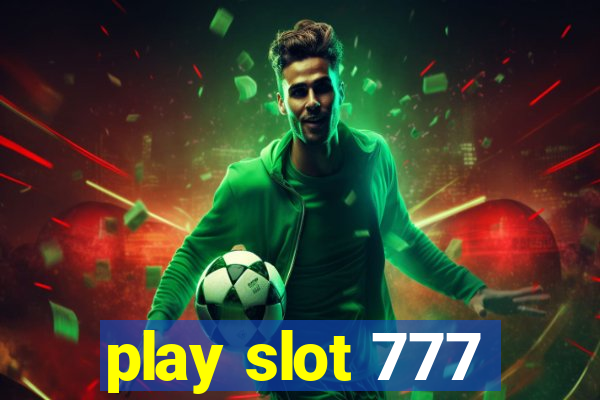 play slot 777