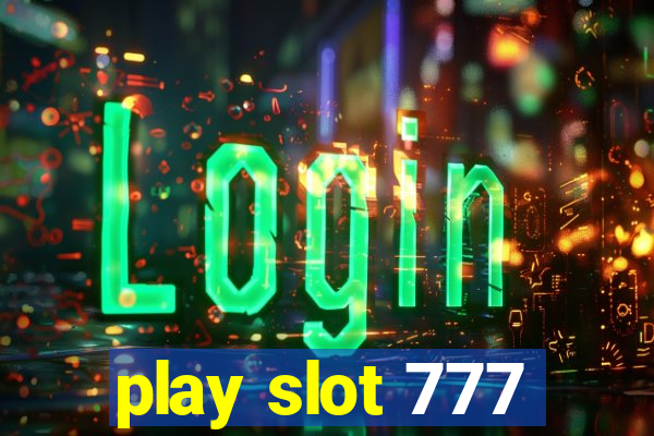 play slot 777