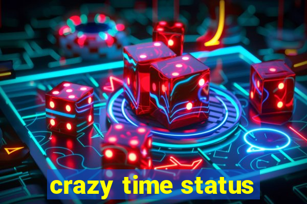 crazy time status