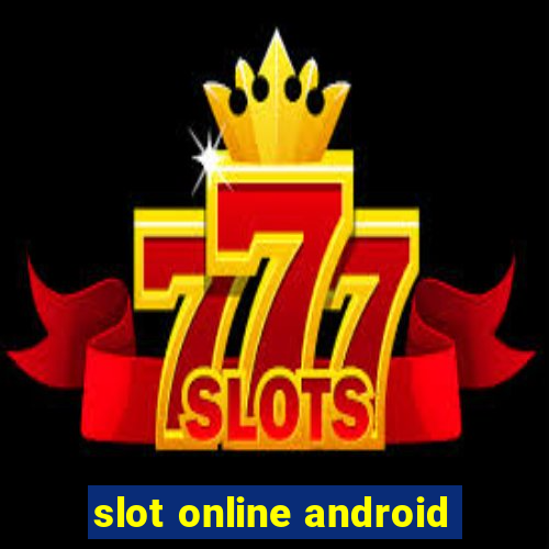 slot online android