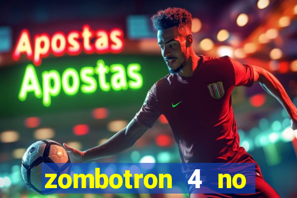 zombotron 4 no click jogos