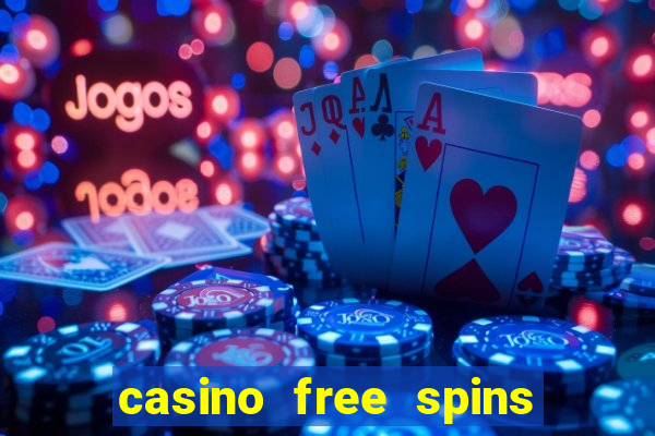 casino free spins no deposit bonus