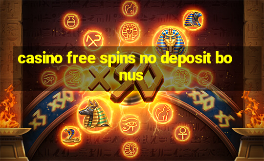 casino free spins no deposit bonus