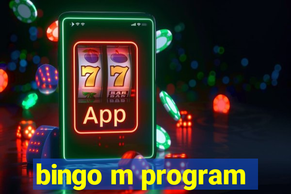 bingo m program