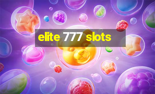 elite 777 slots