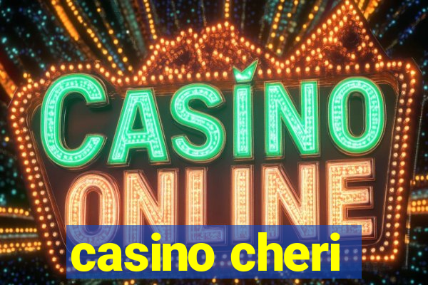 casino cheri