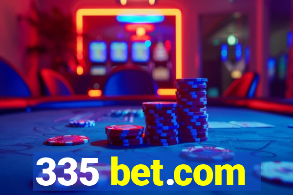 335 bet.com