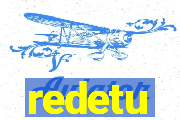 redetu