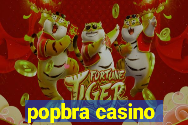 popbra casino