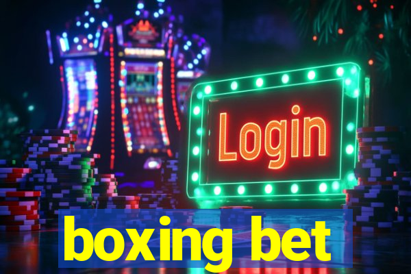 boxing bet