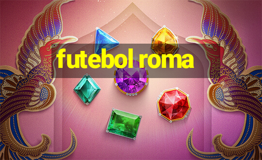 futebol roma