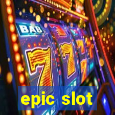 epic slot