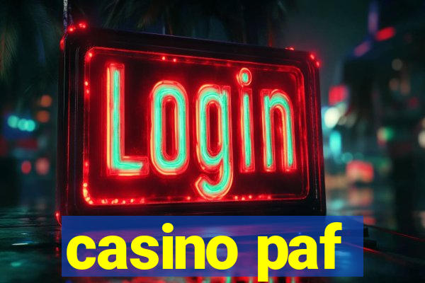 casino paf