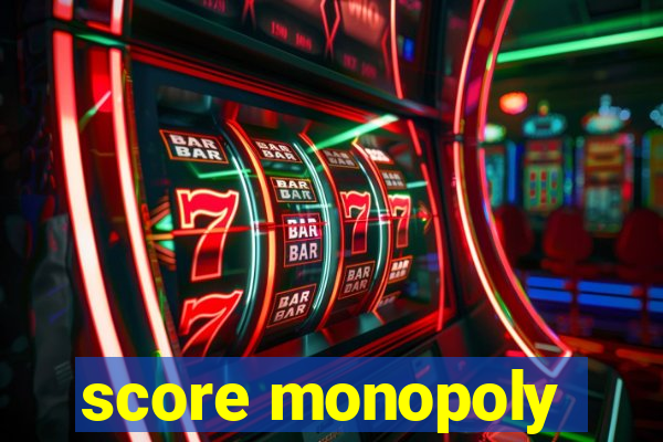 score monopoly