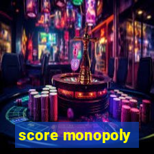 score monopoly