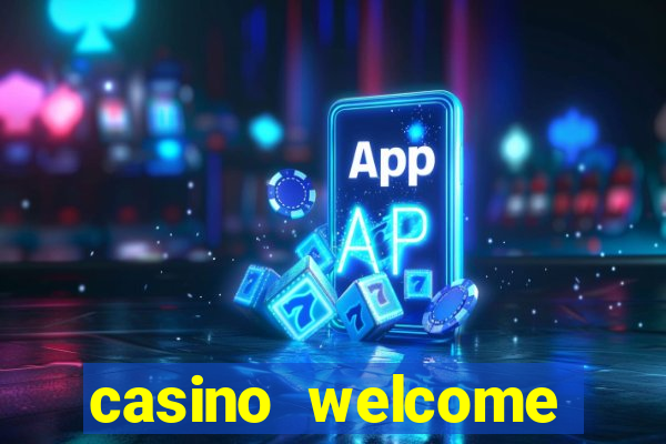 casino welcome bonus no deposit required