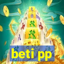 beti pp