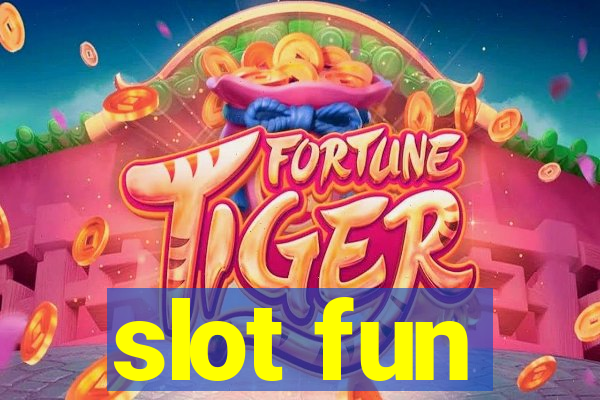 slot fun