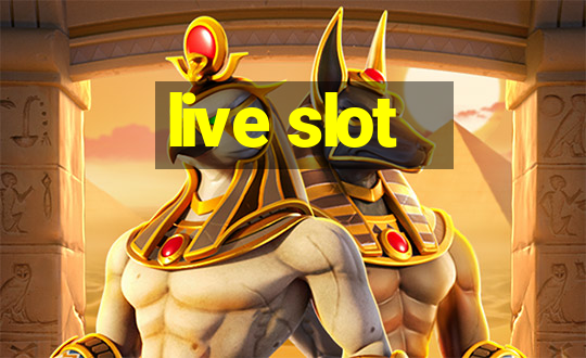 live slot