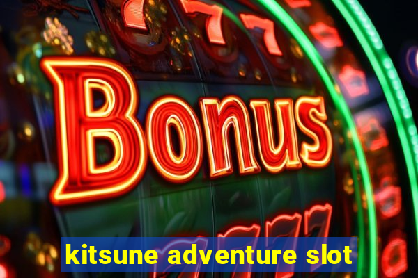 kitsune adventure slot