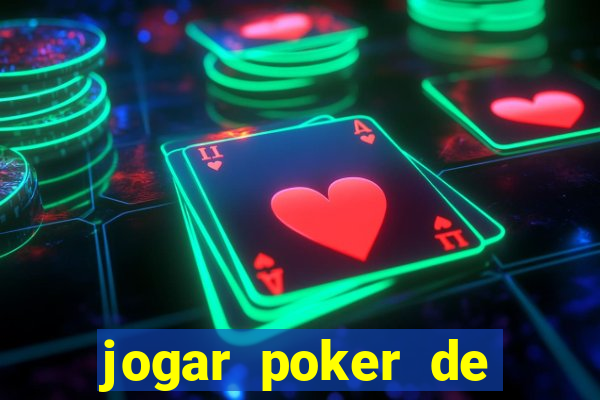 jogar poker de gra?a online