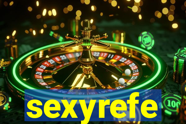 sexyrefe