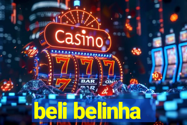 beli belinha