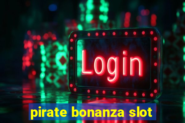 pirate bonanza slot