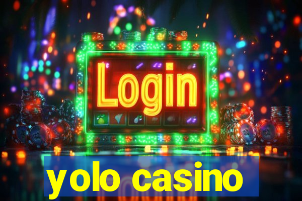 yolo casino