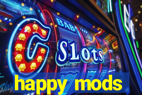 happy mods