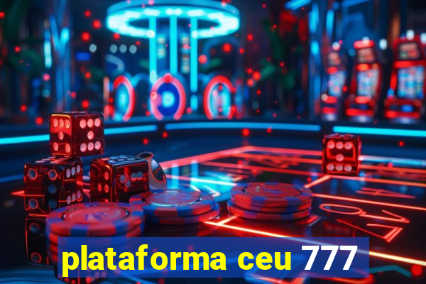 plataforma ceu 777