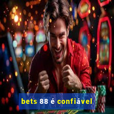 bets 88 é confiável