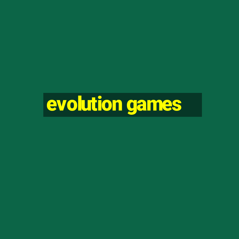 evolution games