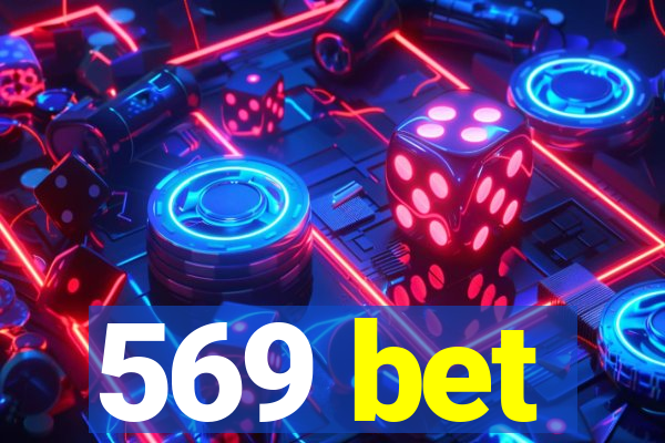 569 bet