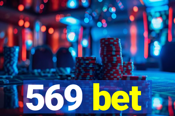 569 bet