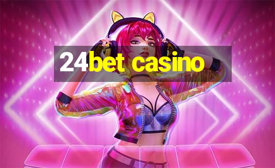 24bet casino