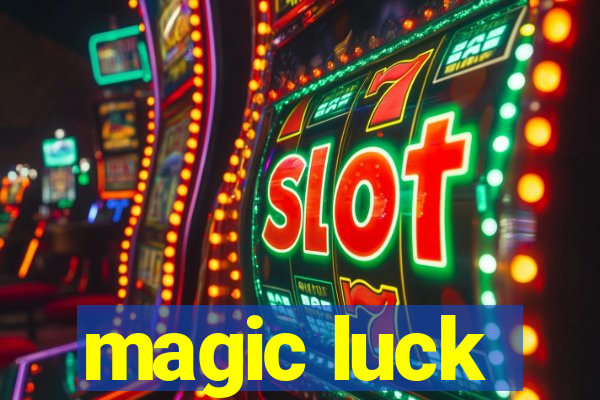 magic luck