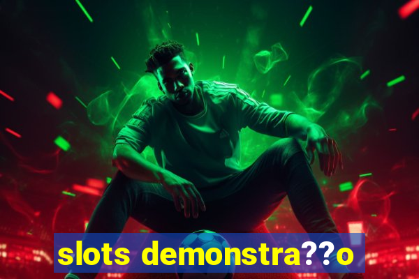 slots demonstra??o