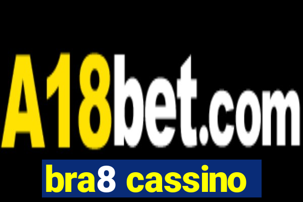 bra8 cassino