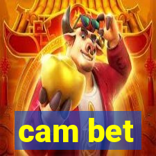 cam bet