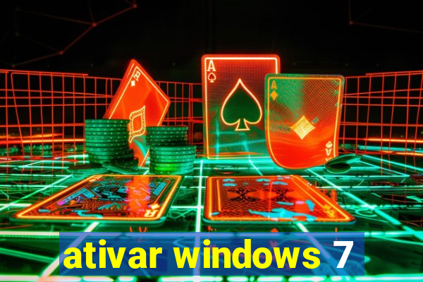 ativar windows 7