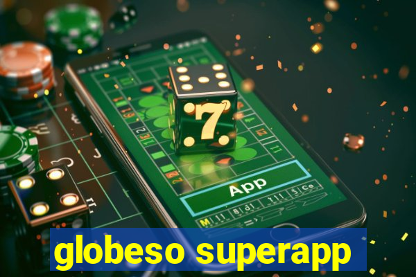 globeso superapp