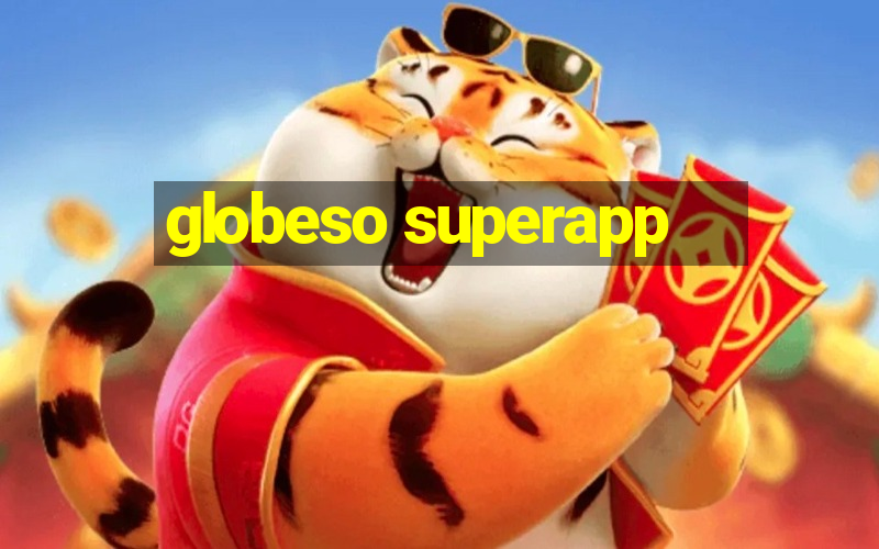 globeso superapp